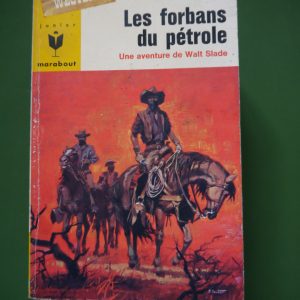 Les forbans du pétrole, Bradford Scott, éditions Gérard & Co, 1967