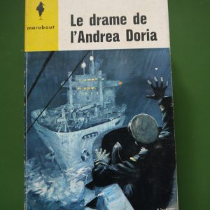 Le drame de l'Andrea Doria, Alwin Moscow, éditions Gérard & Co, 1963