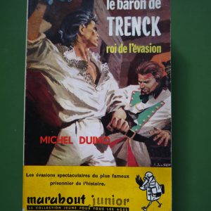 Le baron de Trenck roi de l'évasion, Michel Duino, éditions Gérard & Co, 1959