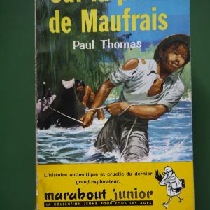 Sur la piste de Maufrais, Paul Thomas, éditions Gérard & Co, 1957