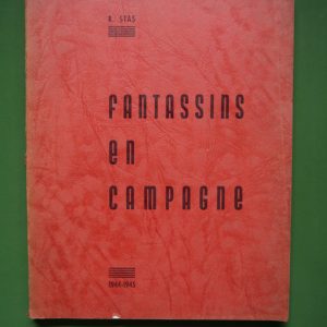 Fantassins en campagne, Roger Stas, Fraternelle du 6e bataillon de fusiliers, 1957