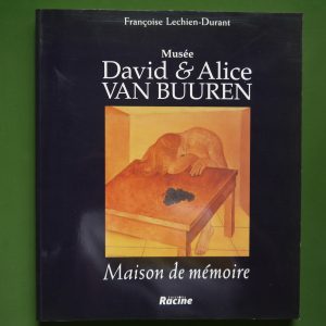 Musée David & Alice van Buuren, Françoise Lechien-Durant, Racine, 1995