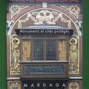 Région de Bruxelles-capitale monuments et sites protégés, divers, Mardaga, 1999