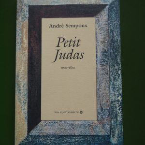 Petit Judas, André Sempoux, les Eperonniers, 1994