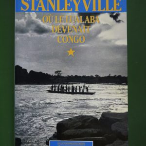 Stanleyville où le Lualaba devenait Congo, Roger Depoorter, Didier Hatier, 1992
