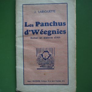 Les panchus d'Wéegnîes, J. Lariguette, Henri Delzenne, 1942