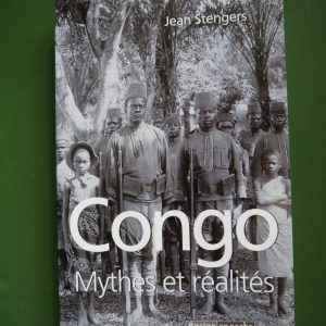 Congo mythes et réalité, Jean Stengers, Racine, 2007