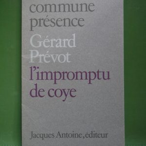 L'impromptu de coye, Gérard Prévot, Jacques Antoine, 1972