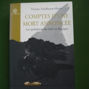 Comptes d'une mort annoncée, Viviane Teitelbaum-Hirsch, Labor, 1997