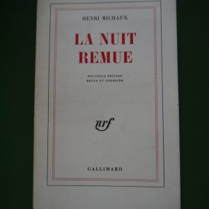 La nuit remue, Henri Michaux, Gallimard, 1975