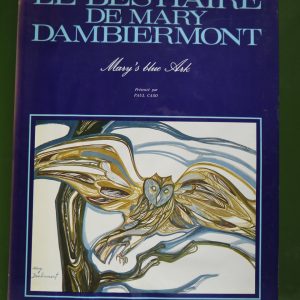Le bestiaire de Mary Dambiermont, Paul Caso, éditions d'art Lucien de Meyer, 1979