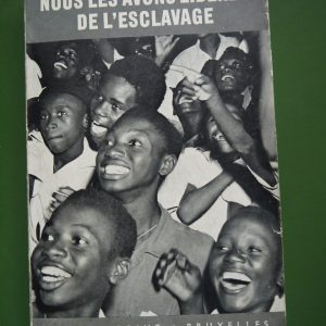 Nous les avons libérés de l'esclavage, André Villers, le Rond-point, 1961