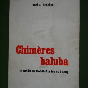 Chimères baluba, Noël C. Dedeken, auto-édition, 1978