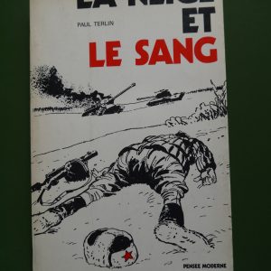 La neige et le sang, Paul Terlin, Pensée moderne, 1972