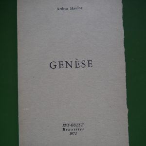 Genèse, Arthur Haulot, Est-Ouest, 1972