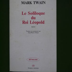 Le soliloque du roi Léopold, Mark Twain, Jacques Antoine, 1987