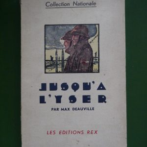 Jusqu'à l'Yser, Max Deauville, Rex, 1935