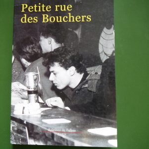 Petite rue des bouchers, Georges Moustaki, éditions de Fallois, 2001