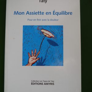 Mon assiette en équilibre, Taty, Amyris, 2008