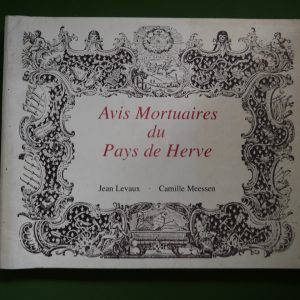 Avis mortuaires du pays de Herve, Jean Levaux & Camille Meesen, auto-édition, 1980