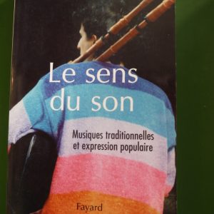 Le sens du son, Etienne Bours, Fayard, 2007