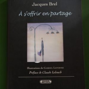 A s'offrir en partage, Jacques Brel, Complexe, 2005