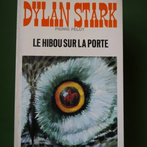 Le hibou sur la porte, Pierre Pelot, éditions Gérard & Co, 1967