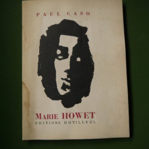 Marie Howet, Paul Caso, éditions du Tilleul, 1956
