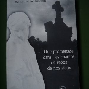 Une promenade dans les champs de repos de nos aïeux, divers, Ecomusée du Pays des collines, 2002