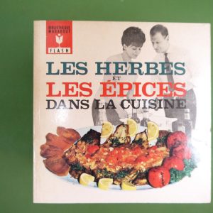 Les herbes et les épices dans la cuisine, Yetti Line, éditions Gérard & Co, 1965