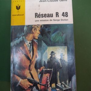 Réseau R 48, Jean-Claude Gens, éditions Gérard & Co, 1965