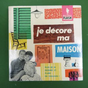 Je décore ma maison, Dasseville, éditions Gérard & C°, 1960