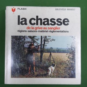 La chasse, Ch. de Frahan, éditions Gérard & C°, 1963