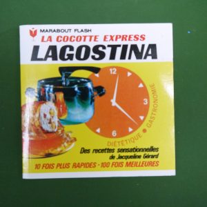 La cocotte express Lagostina, Jacqueline Gérard, éditions Gérard & Co, 1970