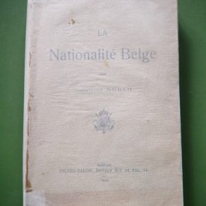 La nationalité belge, Godefroid Kurth, Picard-Balon, 1913