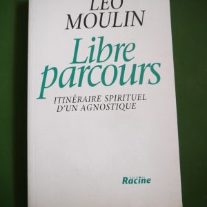 Libre parcours, Léo Moulin, Racine, 1995