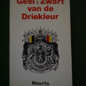Geel & zwart van de driekleur, (direction) Maurits van Haegendoren, Davidsfonds, 1980