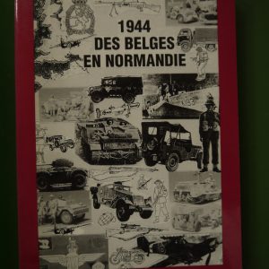 1944 des belges en Normandie, Guy Weber, L. Bourdeaux-Capelle, 1994