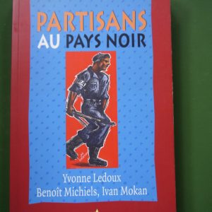 Partisans au pays noir, Yvonne Ledoux, Benoît Michiels & Ivan Mokan, EPO, 1995