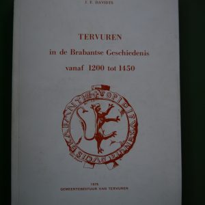 Tervuren in de Brabantse geschiedenis vanaf 1200 tot 1450, J.E. Davidts, Gemeentebestuur van Tervuren, 1975