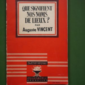 Que signifient nos noms de lieux?, Auguste Vincent, Office de publicité, 1947
