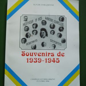 Souvenirs de 1939-1945, Roger Darquenne, Centre culturel de CLH, 1996