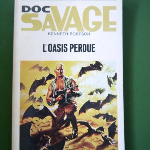 L'oasis perdue, Kenneth Robeson, éditions Gérard & Co, 1967