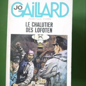 Le chalutier des Lofoten, Jean-Paul Vivier, éditions Gérard & Co, 1967
