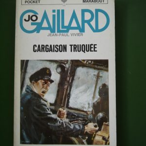 Cargaison truquée, Jean-Paul Vivier, éditions Gérard & Co, 1967