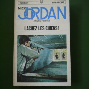 Lâchez les chiens, André Fernez, éditions Gérard & Co, 1967