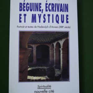 Béguine, écrivain et mystique, Dom André Gozier, Nouvelle cité, 1994