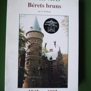 Bérets verts bérets bruns 1942-1992, A. Tobback, auto-édition, 1992