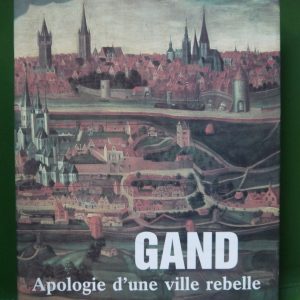 Gand apologie d'une ville rebelle, divers, Fonds Mercator, 1989