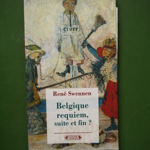 Belgique requiem, suite et fin?, René Swennen, Complexe, 1999